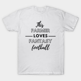 This Farmer Loves Fantasy Football T-Shirt